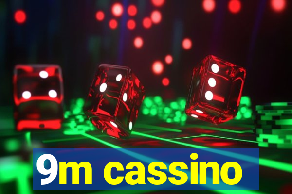 9m cassino